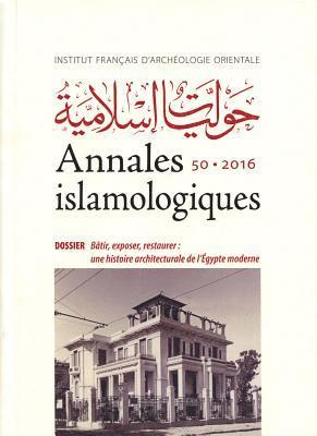 Mercedes Volait - Annales Islamologiques 50, Inbunden