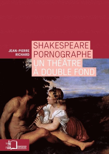 Jean-Pierre Richard - Shakespeare pornographe, E-bok