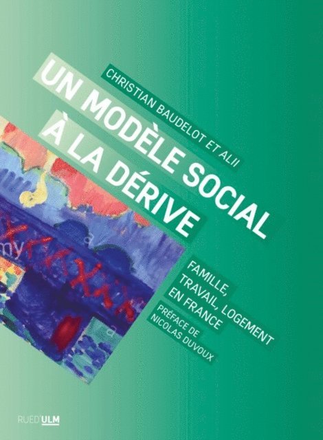 Christian Baudelot - Un modèle social à la dérive, E-bok