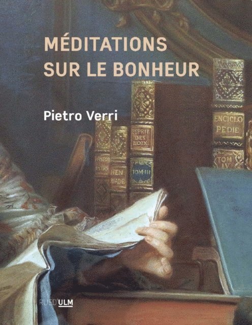 Pietro Verri - Méditations sur le bonheur, E-bok