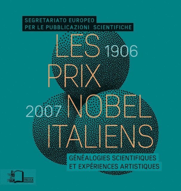Segretariato Europeo per le Pubblicazioni Scientifiche - Les Prix Nobel italiens (1906-2007), E-bok