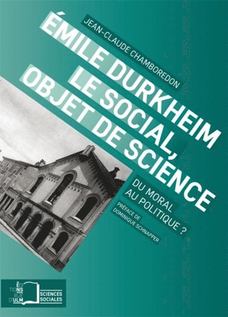 Jean-Claude Chamboredon - Emile Durkheim. Le social, objet de science, E-bok