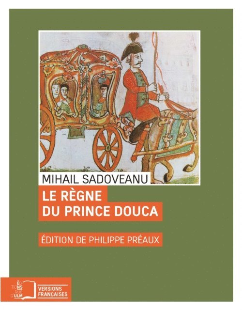 Mihail Sadoveanu - Le Règne du prince Douca, E-bok