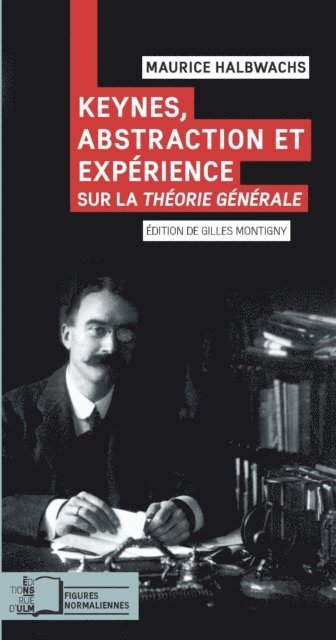 Maurice Halbwachs - Keynes, abstraction et expérience, E-bok
