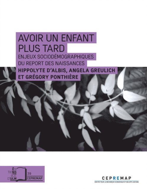 Gregory Ponthiere, Angela Greulich, Hippolyte d' Albis - Avoir un enfant plus tard, E-bok