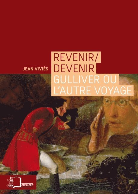 Jean Vivies - Revenir/devenir - Gulliver ou l'autre voyage, E-bok