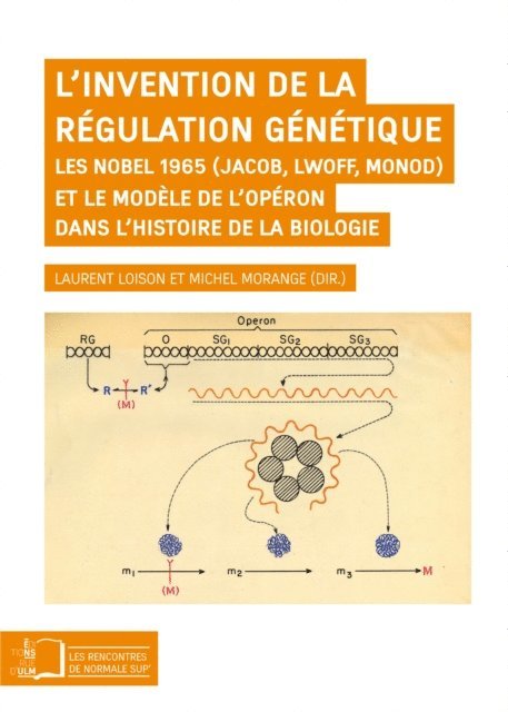 Laurent Loison, Michel MORANGE - L'invention de la régulation génétique, E-bok