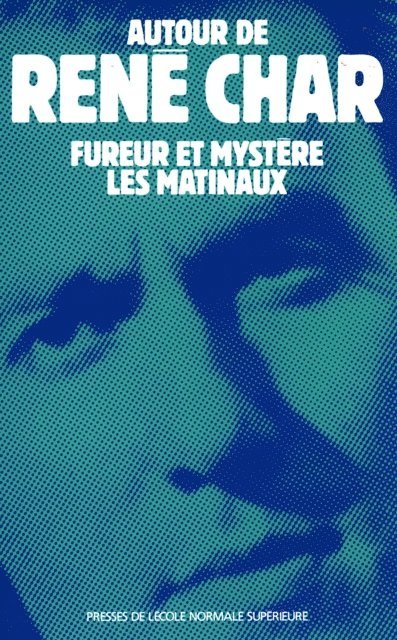 Didier Alexandre - Autour de René Char - Fureur et Mystère, Les Matinaux, E-bok