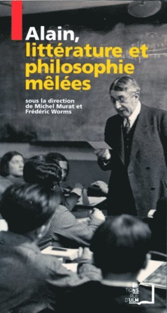 Frederic (dir.) Worms, Michel Murat - Alain, littérature et philosophies mêlées, E-bok