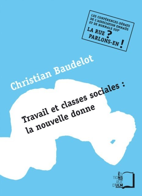 Christian Baudelot - Travail et classes sociales : la nouvelle donne, E-bok