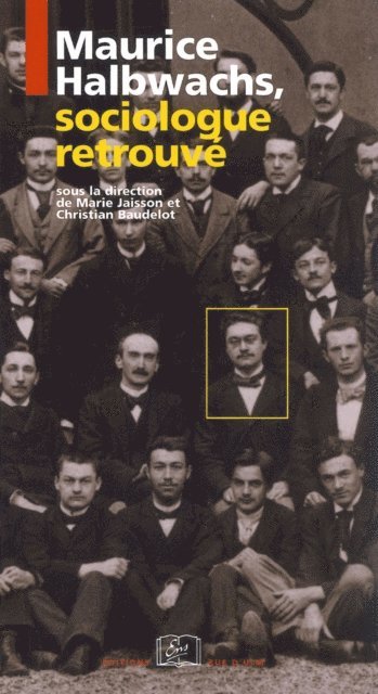 Marie Jaisson, Christian Baudelot - Maurice Halbwachs, sociologue retrouvé, E-bok