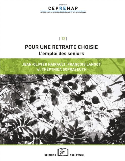Thepthida Sopraseuth, Francois Langot, Jean-Olivier Hairault - Pour une retraite choisie, E-bok