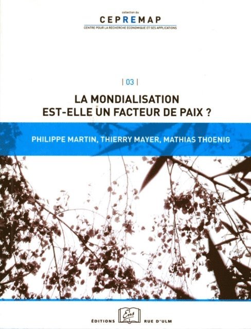 Philippe Martin - La mondialisation est-elle un facteur de paix ?, E-bok