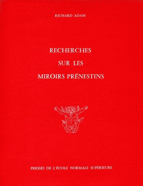 Richard Adam - Recherches sur les miroirs prénestins, E-bok