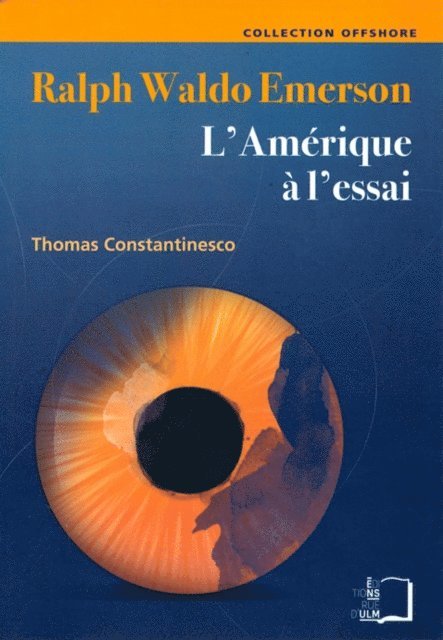 Thomas Constantinesco - Ralph Waldo Emerson - L'Amérique à l'essai, E-bok