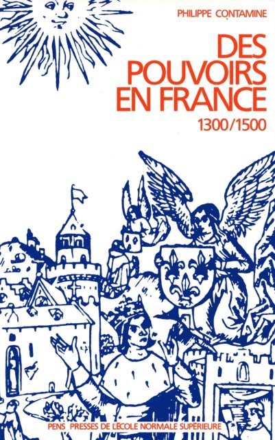 Philippe CONTAMINE - Des pouvoirs en France (1300-1500), E-bok