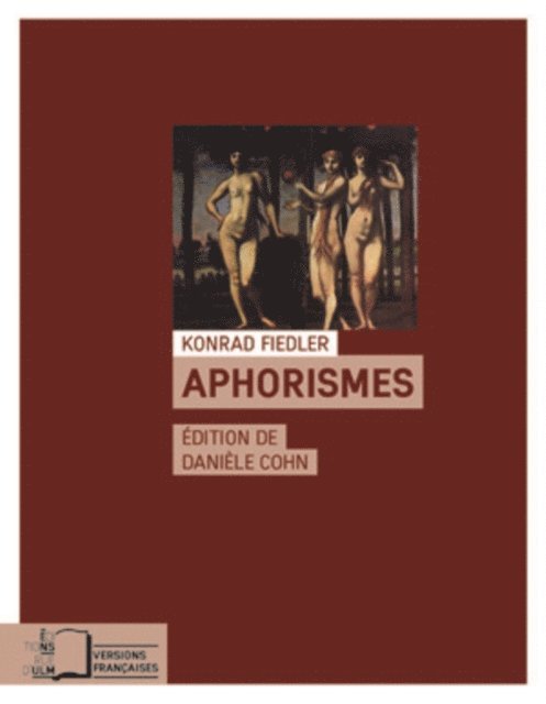 Konrad Fiedler - Aphorismes, E-bok