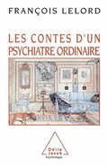 Tales of an Ordinary Psychiatrist / Les Contes d'un psychiatre ordinaire