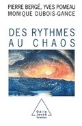 From Rhythm to Chaos / Des rythmes au chaos