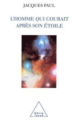 Jacques Paul - L'Homme qui courait après son étoile, Häftad