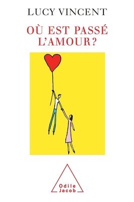 Lucy Vincent - Where Has Love Gone? / Où est passé l'amour ?, Häftad