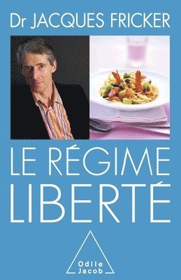 Jacques Fricker - Freedom Diet / Le Régime liberté, Häftad