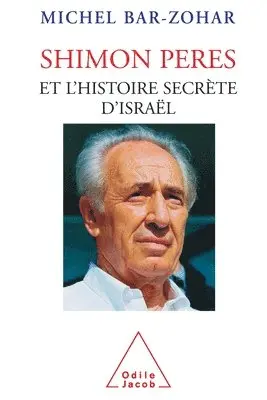 Michel Bar-Zohar - Shimon Peres et l'histoire secrète d'Israël, Häftad. Tillgänglighet: Lägg i varukorg