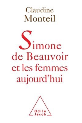 Claudine Monteil - Simone de Beauvoir et les femmes aujourd'hui, Häftad