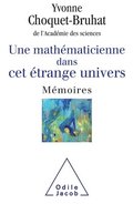 A Female Mathematician in this Strange Universe / Une mathmaticienne dans cet trange Univers: Mmoires