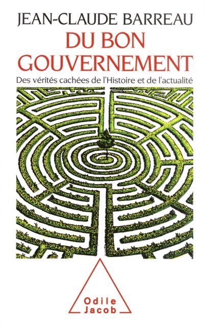 Jean-Claude Barreau - Du bon gouvernement, E-bok