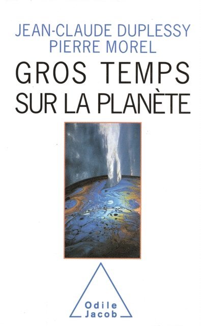 Pierre Morel, Jean-Claude Duplessy - Gros Temps sur la planète, E-bok