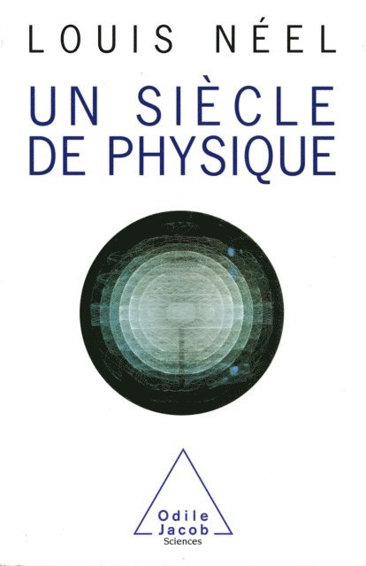 Louis Neel - Un siècle de physique, E-bok