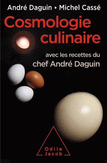 Michel Casse, Andre Daguin - Cosmologie culinaire, E-bok
