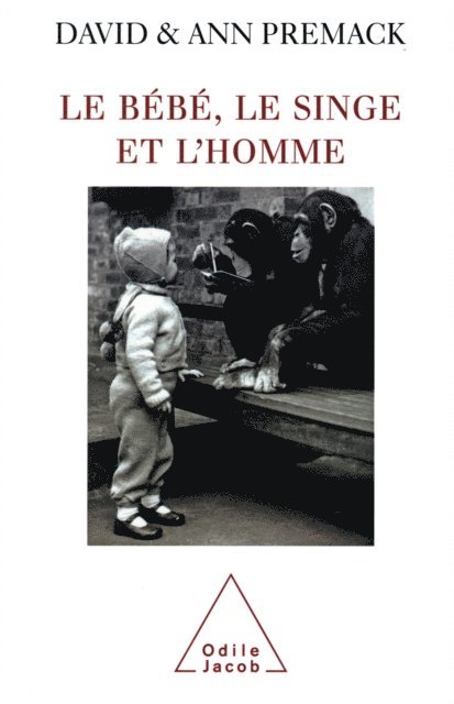 David Premack, Ann Premack - Le Bébé, le Singe et l'Homme, E-bok
