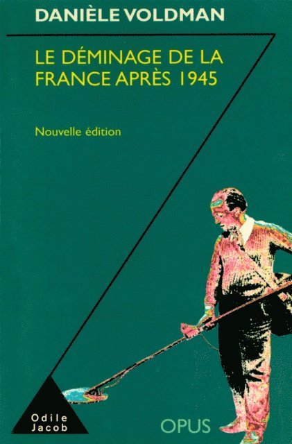 Daniele Voldman - Le Déminage de la France après 1945, E-bok