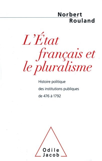 Norbert Rouland - L' État français et le pluralisme, E-bok