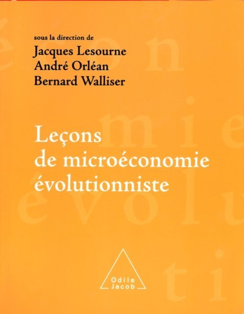 Bernard Walliser, Andre Orlean, Jacques Lesourne - Leçons de microéconomie évolutionniste, E-bok