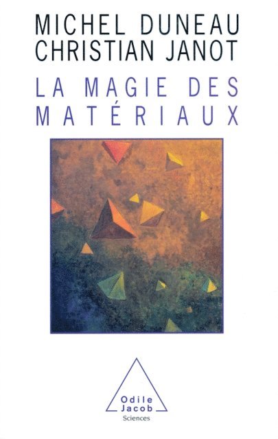 Christian Janot, Michel Duneau - La Magie des matériaux, E-bok