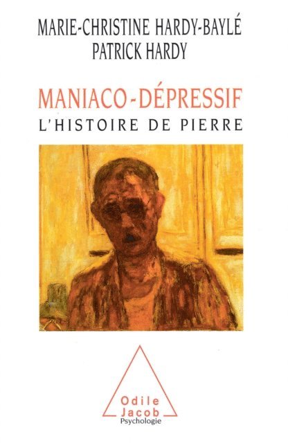 Patrick Hardy, Marie-Christine Hardy-Bayle - Maniaco-dépressif, E-bok