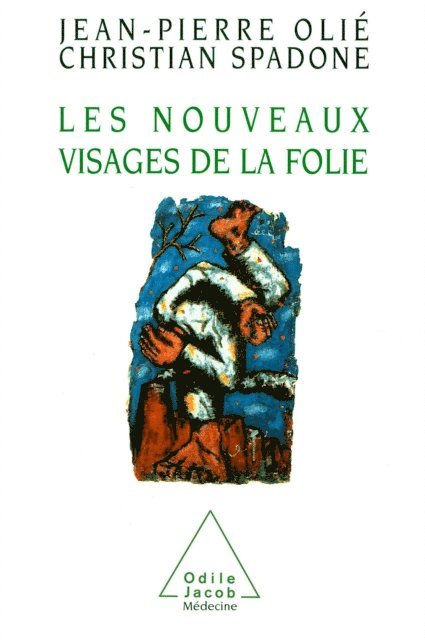 Christian Spadone, Jean-Pierre Olie - Les Nouveaux Visages de la folie, E-bok