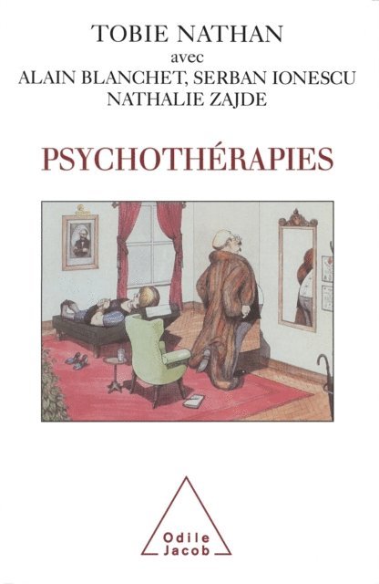 Nathalie Zajde, Serban Ionescu, Alain Blanchet, Tobie Nathan - Psychothérapies, E-bok