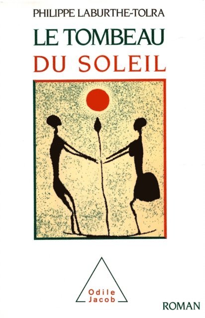 Philippe Laburthe-Tolra - Le Tombeau du Soleil, E-bok