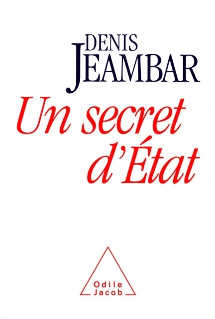 Denis Jeambar - Un secret d'État, E-bok