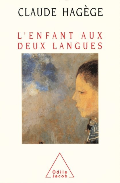 Claude Hagege - L' Enfant aux deux langues, E-bok