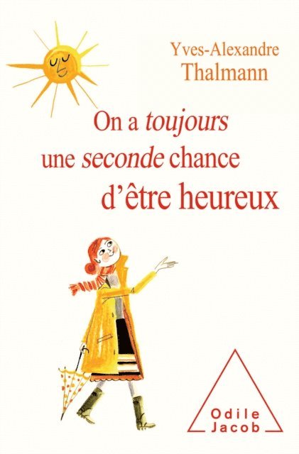 Yves-Alexandre Thalmann - On a toujours une seconde chance d'être heureux, E-bok