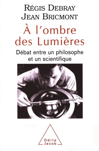 Jean Bricmont, Regis Debray - À l'ombre des lumières, E-bok