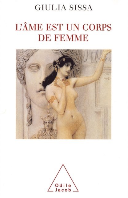Giulia Sissa - L' âme est un corps de femme, E-bok