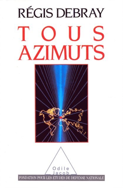 Regis Debray - Tous azimuts, E-bok