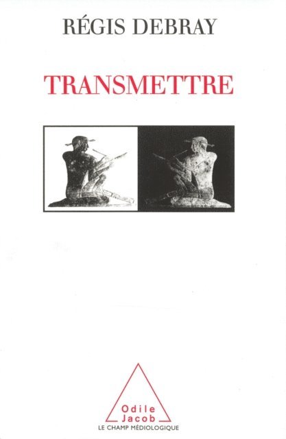 Regis Debray - Transmettre, E-bok