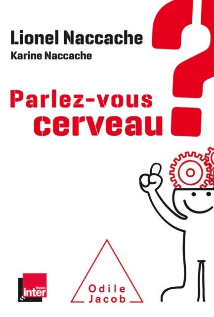 Karine Naccache, Lionel Naccache - Parlez-vous cerveau ?, E-bok